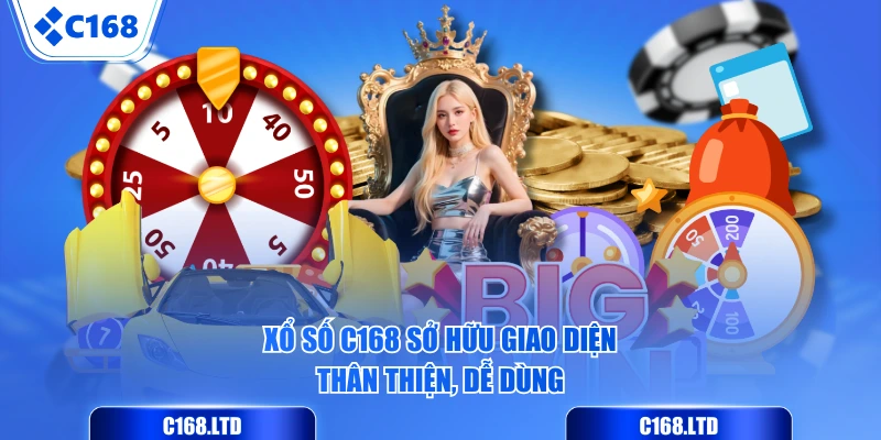 Xổ Số C168 sở hữu giao diện thân thiện, dễ dùng
